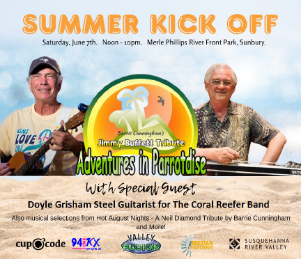 Adventures in Parrotdise-A Tribute to Jimmy Buffett Summer Kick Off City of Sunbury, PA 6-7-2025 advertisement
